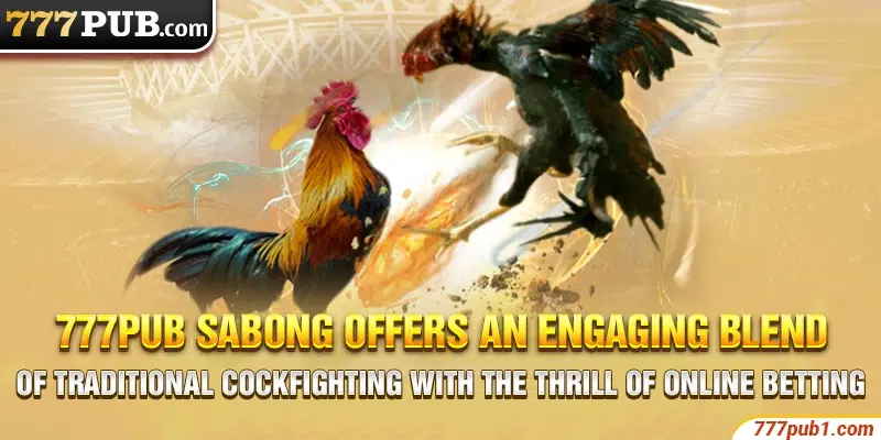 777pub Sabong offers an engaging blend of traditional cockfighting with the thrill of online betting