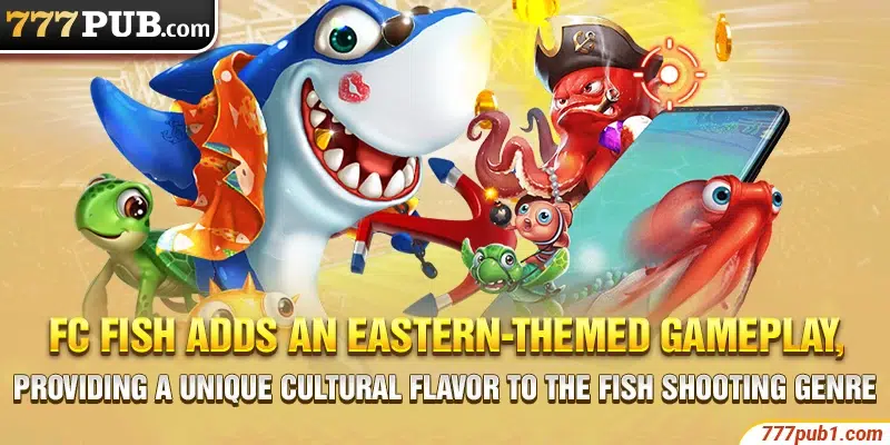 FC Fish adds an Eastern-themed gameplay, providing a unique cultural flavor to the fish shooting genre