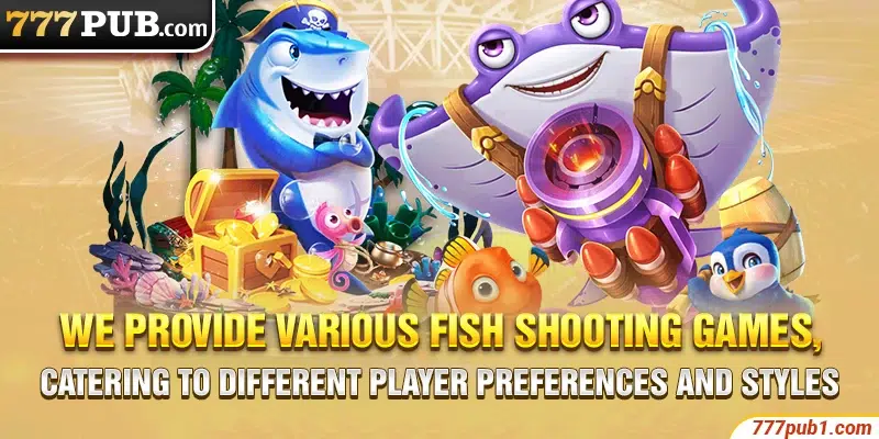 We provide various fish shooting games, catering to different player preferences and styles